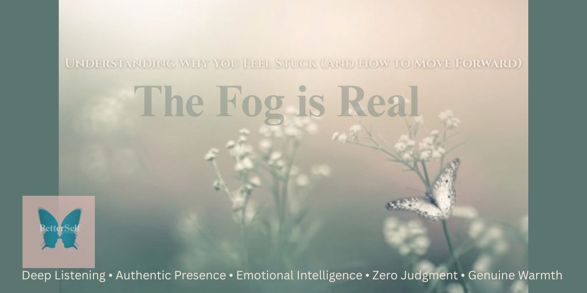The Fog is Real - Finding Clarity in Life's Uncertainty - BetterSelf Coaching Blog Butterfly on delicate flower in soft misty fog representing clarity