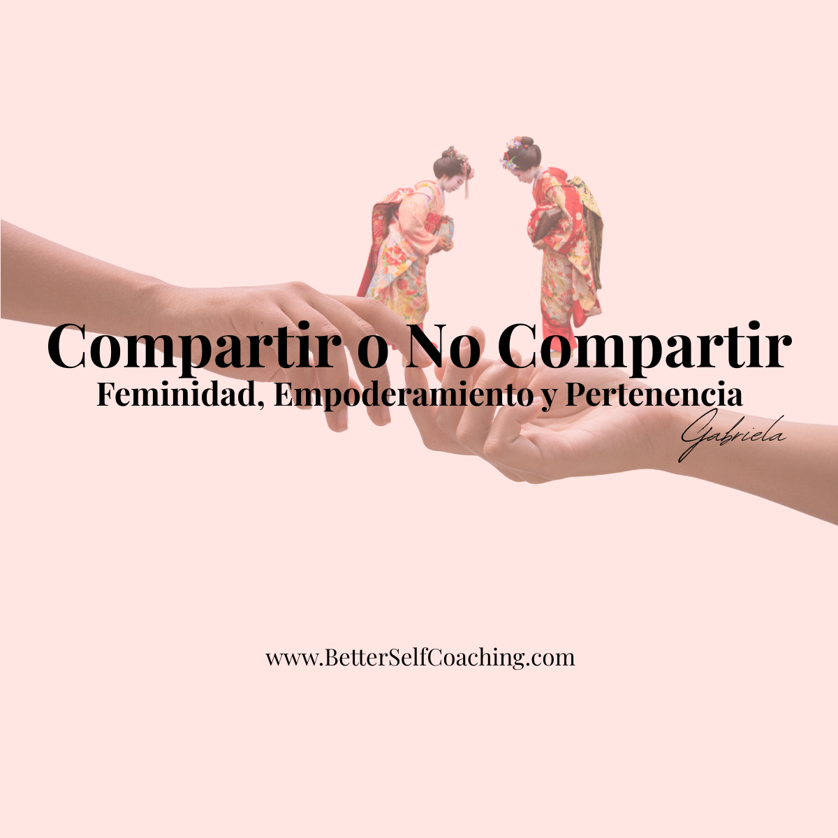 Portada del artículo “Compartir o No Compartir: Feminidad, Empoderamiento y Pertenencia” con dos manos tocándose y dos mujeres en kimono inclinándose una frente a la otra sobre fondo rosa claro.